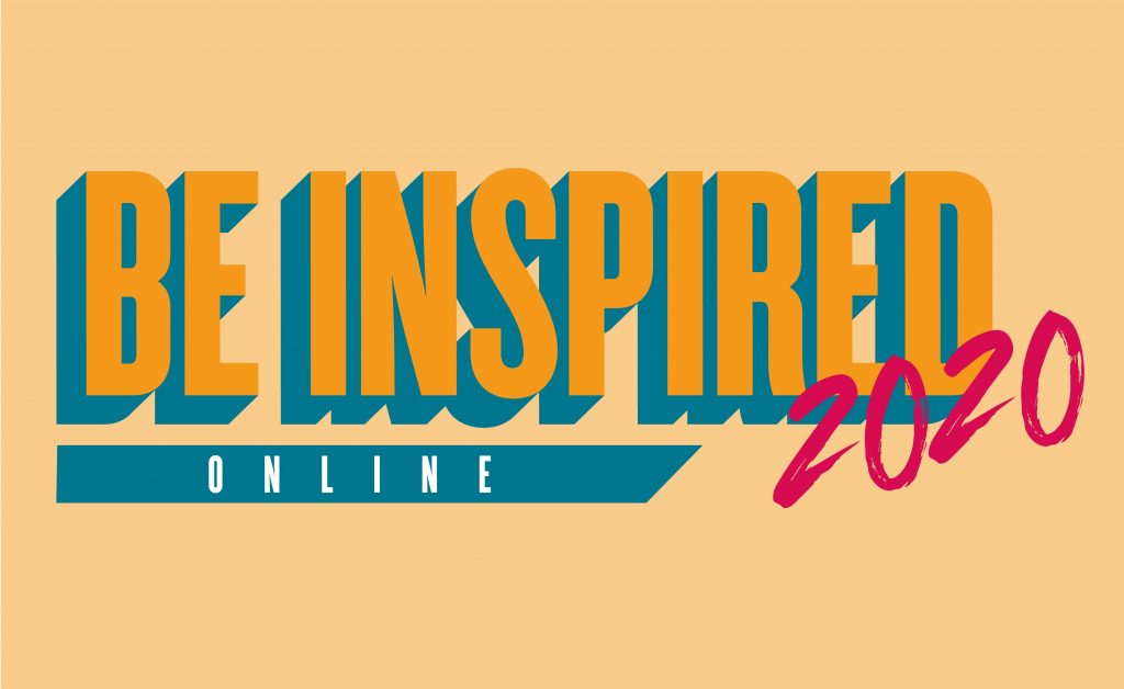 an event poster with the words Be Inspired Online 2020