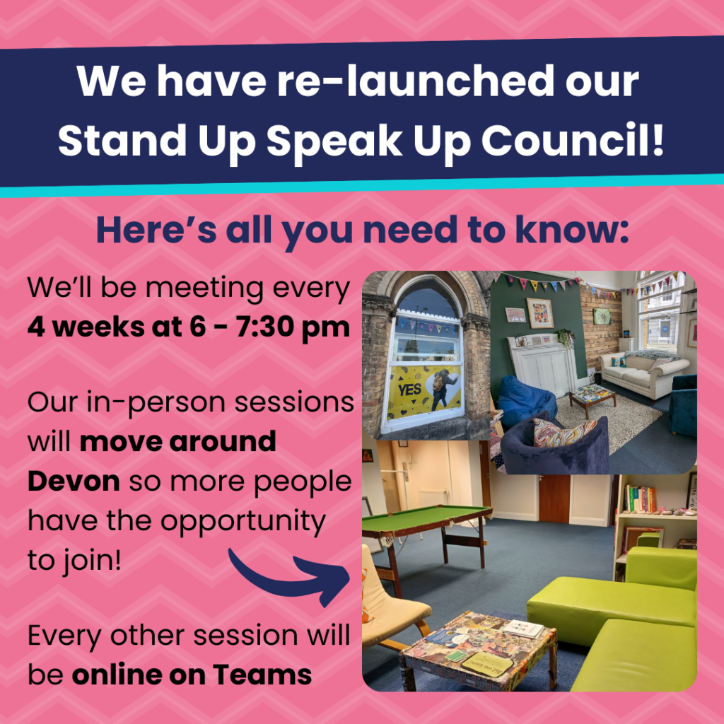 We have relaunched our Stand Up Speak Up Council!