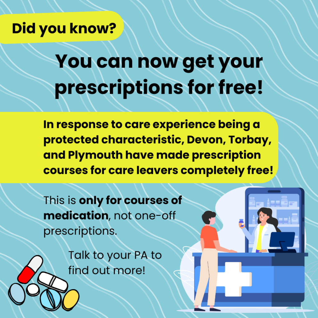 Care leavers can now get prescription courses for completely free!